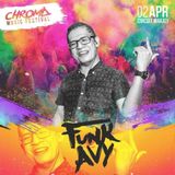 CHROMA MUSIC FESTIVAL (Funk Avy Dj Set)
