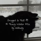 Dragged to Hell 49 a Heavy Winter Mix by killsaly