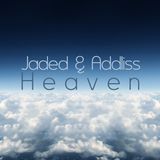 Jaded & Addliss - Heaven