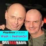 PiepShow 27.06.2014 Mainfloor Wash*Ping* vs RedtomCat*Pong*