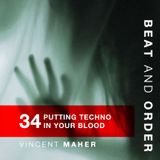 34 - Putting Techno In Your Blood