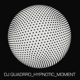 dj quadrro - hypnotic moment