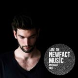 Jam' On @ Newfact Music Podcast 006, 28-08-2013