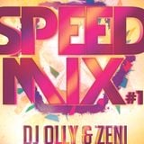 Speed Mix #1-Dj OllY & Zeni