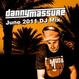 June 2011 Danny Massure DJ Mix