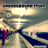 Underground Stuff