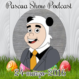 Pascua Show - Marzo 24, 2016 - Podcast
