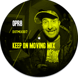 DOT.mix 007 - OPR8 - Keep On Moving Mix