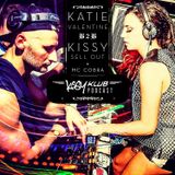KISSY KLUB #008 • Kissy Sell Out B2B Katie Valentine + MC Cobra live in London - Pioneer DJ Radio
