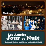 Bachir Slam - Les années Jour et Nuit Meknès