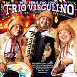 Trio Virgulino - Isto Sim É São João