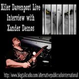Interview with Xander Demos with Kiler Davenport