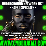 THE OFFICIAL UNDERGROUND NETWORK UK. LIVE SET @ CYBERJAMZ RADIO ..AFRO HOUSE