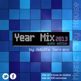 Adolfo Serrano - Yearmix 2013 Music City House ( MEET ME AT - ULTRA 2014 - TOMORROWLAND 2014 )