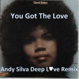 Candi Staton Vs Andy Silva - You Got The Love (Andy Silva Deep Love Remix)