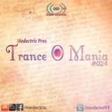 Medectric pres. Trance O Mania #024
