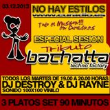 Dj Destroy & Dj Rayne @ Curadio.es (No Hay Estilos) PodCast 7 / 03.12.2013 Tributo Bachatta 90'