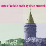 a taste of turkish music