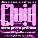 FLUID - MARCH 9th 2016 - STEVE GRIFFO GRIFFITHS AKA THE FLOW MECHANIK - DEEP VIBES RADIO