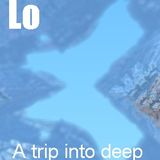 A trip into deep