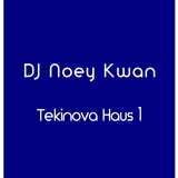 DJ Noey Kwan - Tekinova Haus 1 - Tech House set
