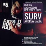 Carl J and ADG presents New York's Finest: DJ Surv Sept 20th 2014 edition