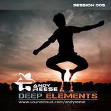 Deep Elements - Session 005