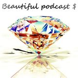 Beautiful podcast 27 $