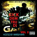KICK DEM THUR DI GATES VOL2