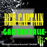 Der Captain - GAISERkralle - 31-08-13
