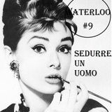 Poliradio Waterloo Puntata #9