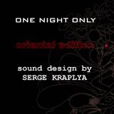 ONE NIGHT ONLY ORIENTAL EDITION