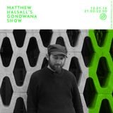 Matthew Halsall's Gondwana Show 12th January 2015