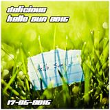 Delicious - Hello Sun 2o15 - 17-o5-2o15
