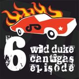 Wild Duke's Cantigas | episode 006