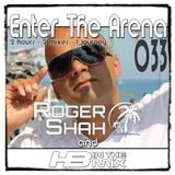 Roger Shah & HBintheMix - Enter The Arena 033