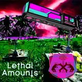 Lethal Amounts 006. XULTUR