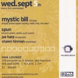 Mystic Bill , DJ Spun & More - CONNECT @ DNA LOUNGE 2001