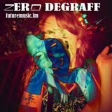 ZerO DeGraff 17: Heavy Bossanova Casanova