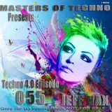 MaSTeRS oF TeCHNo presents Techno 4.0 - Episode 055 by Jeff Hax
