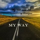 My new mix 16,My Way....