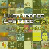 When Trance Was Good pt. 8