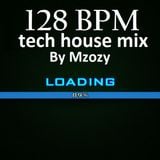 128 BPM Tech House Mix By Mzozy 2015