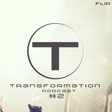 Transformation Podcast #2