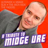 Tribute to Midge Ure