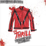 The Thrill (Michael Jackson Thriller Tribute Mix)