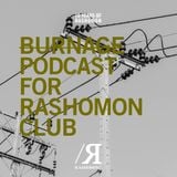 BURNAGE podcast for Ten Years of Rashomon Club