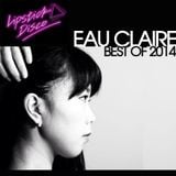 Eau Claires Best Of 2014 Mix For Lipstick Disco