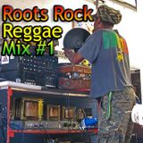 Roots Rock Reggae Mix #1 // 100% Vinyl