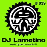 CyberOneRadio House Session - DJ Lametino - episode # 039